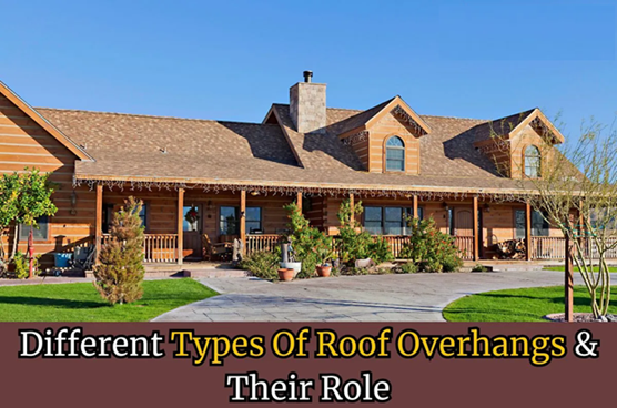 What are the Different Types of Roof Overhangs?