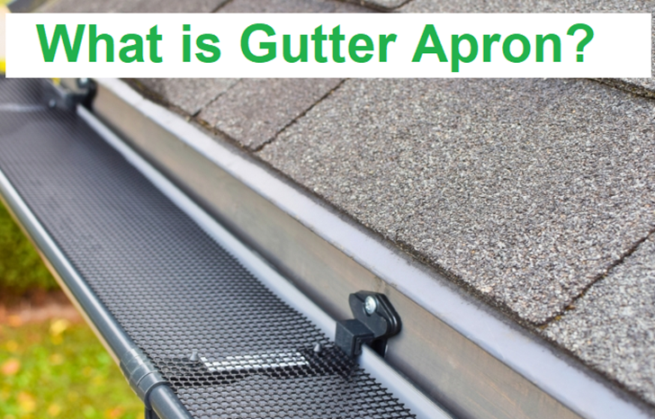 What is gutter apron?