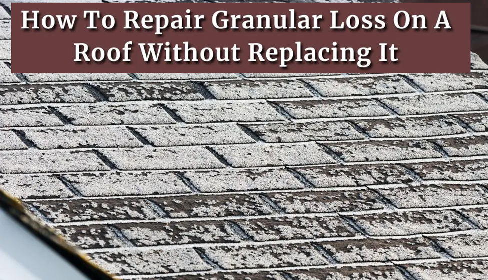 How to Repair Granular Loss on A Roof Without Replacing It